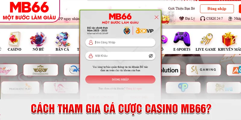 Cách tham gia cá cược Casino Mb66?
